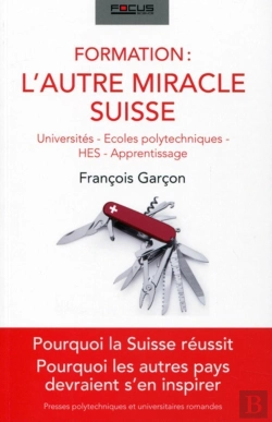 Bertrand.pt - Formation : L'Autre Miracle Suisse ; Universités, Écoles Polytechniques, Hes, Apprentissage