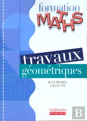 Formation Maths : Travaux Géométriques ; Ses, Segpa, Erea ; Livre Détachable (Édition 2000)