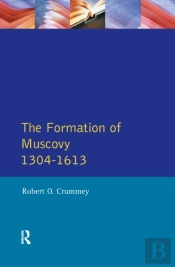 Formation Of Muscovy 1300 - 1613, The
