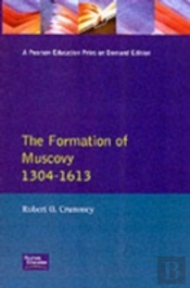 Formation Of Muscovy 1300 - 1613, The