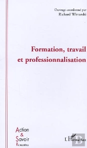 Formation, Travail Et Professionnalisation