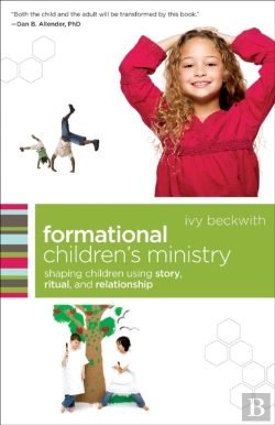 Bertrand.pt - Formational Children'S Ministry (Emersion: Emergent Village Resources For Communities Of Faith)
