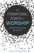 Formational Power Of Worship