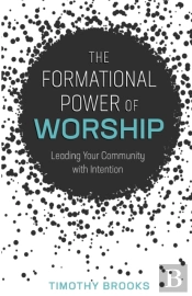 Formational Power Of Worship