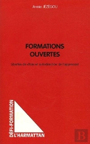 Formations Ouvertes Libertes De Choix Et Autodirection De L'Apprenant