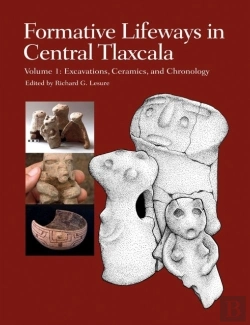 Bertrand.pt - Formative Lifeways In Central Tlaxcala, Volume 1