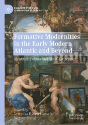 Formative Modernities In The Early Modern Atlantic And Beyond
