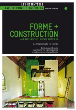 Bertrand.pt - Forme + Construction ; L'Aménagement De L'Espace Intérieur Tome 1
