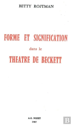 Bertrand.pt - Forme Et Signification Dans Le Théâtre De Beckett