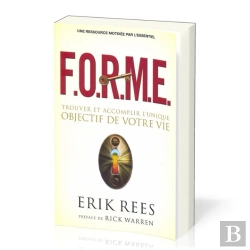 Bertrand.pt - F.O.R.M.E. : Trouver Et Accomplir L'Unique Objectif De Votre Vie