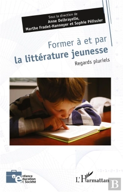 Bertrand.pt - Former À Et Par La Littérature Jeunesse : Regards Pluriels