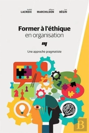 Former À L'Éthique En Organisation ; Une Approche Pragmatiste