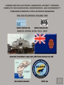 Bertrand.pt - Former British Southern Cameroons Journey Towards Complete Decolonization, Independence, And Sovereignty