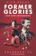 Former Glories And New Beginnings