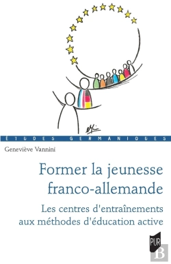 Bertrand.pt - Former La Jeunesse Franco-Allemande : Les Centres D'Entraînement Aux Méthodes D'Éducation Active
