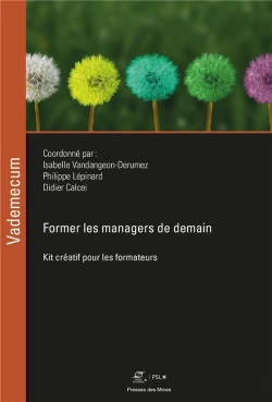 Bertrand.pt - Former Les Managers De Demain : Kit Créatif Pour Les Formateurs