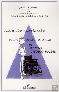 Bertrand.pt - Former Les Responsables ; Qualité, Éthique, Performance Du Secteur Médico-Social