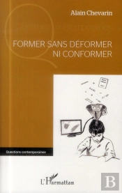 Former Sans Déformer Ni Conformer