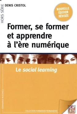 Bertrand.pt - Former, Se Former Et Apprendre À L'Ère Numérique ; Le Social Learning
