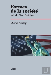 Formes De La Société Tome 4 : De L'Amérique