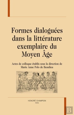 Bertrand.pt - Formes Dialoguées Dans La Littérature Exemplaire Du Moyen Age