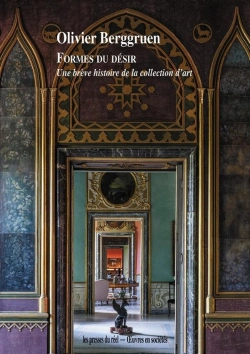 Bertrand.pt - Formes Du Désir : Une Brève Histoire De La Collection D'Art