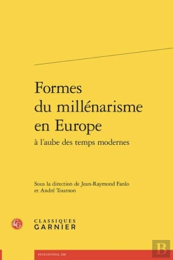 Bertrand.pt - Formes Du Millénarisme En Europe À L'Aube Des Temps Modernes