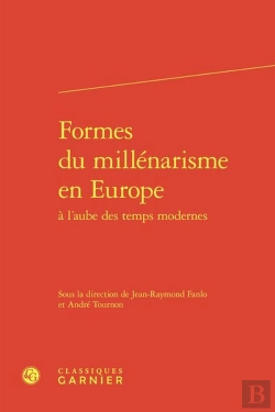 Bertrand.pt - Formes Du Millénarisme En Europe À L'Aube Des Temps Modernes