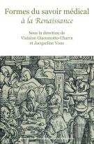Formes Du Savoir Médical À La Renaissance