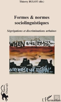 Bertrand.pt - Formes Et Normes Sociolinguistiques ; Ségrégations Et Discriminations Urbaines