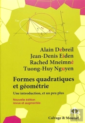 Formes Quadratiques Et Géométrie : Une Introduction, Et Un Peu Plus