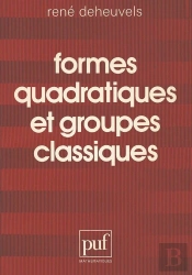 Formes Quadratiques Et Groupes Classiques