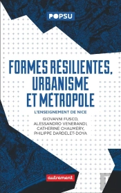 Formes Résilientes, Urbanisme Et Métropole : L'Enseignement De Nice