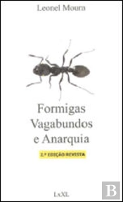 Formigas, Vagabundos e Anarquia