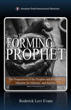 Bertrand.pt - Forming Of The Prophet: The Preparation Of The Prophet And Prophetic Minister For Ministry And Service