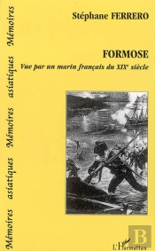 Formose Vue Par Un Marin Francais Du Xix Siecle