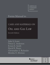 Forms Manual To Cases And Materials On Oil And Gas Law