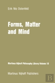 Forms, Matter And Mind