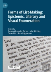 Forms Of List-Making: Epistemic, Literary, And Visual Enumeration