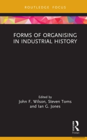Forms Of Organising In Industrial History