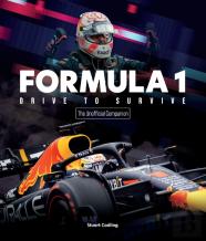Formula 1 Drive To Survive The Unofficial Companion