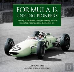 Formula 1â€™S Unsung Pioneers