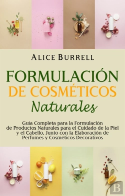Bertrand.pt - Formulación De Cosméticos Naturales