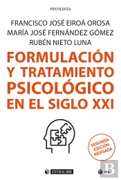 Formulacion Y Tratamiento Psicologico En El Siglo Xxi