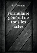Formulaire General De Tous Les Actes