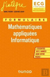 Formulaire Mathematiques Appliquees Informatique Ecg 1 & 2 - Nouveaux Programmes - L Essentiel Des 2