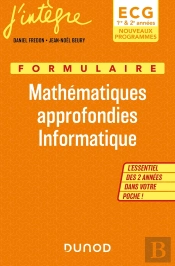 Formulaire Mathematiques Approfondies Informatique Ecg 1 & 2 - Nouveaux Programmes - L'Essentiel Des