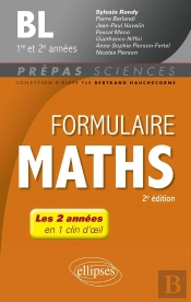 Formulaire Mathématiques : Bl 1re Et 2e Années (2e Édition)