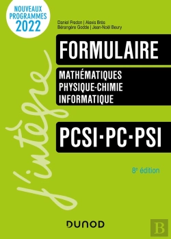 Bertrand.pt - Formulaire ; Mathématiques, Physique-Chimie, Informatique ; Pcsi-Pc-Psi (8e Édition)