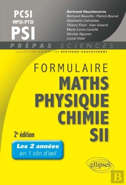 Bertrand.pt - Formulaire Maths Physique Chimie Sii Mpsi/Pcsi/Ptsi/Psi 2eme Edition